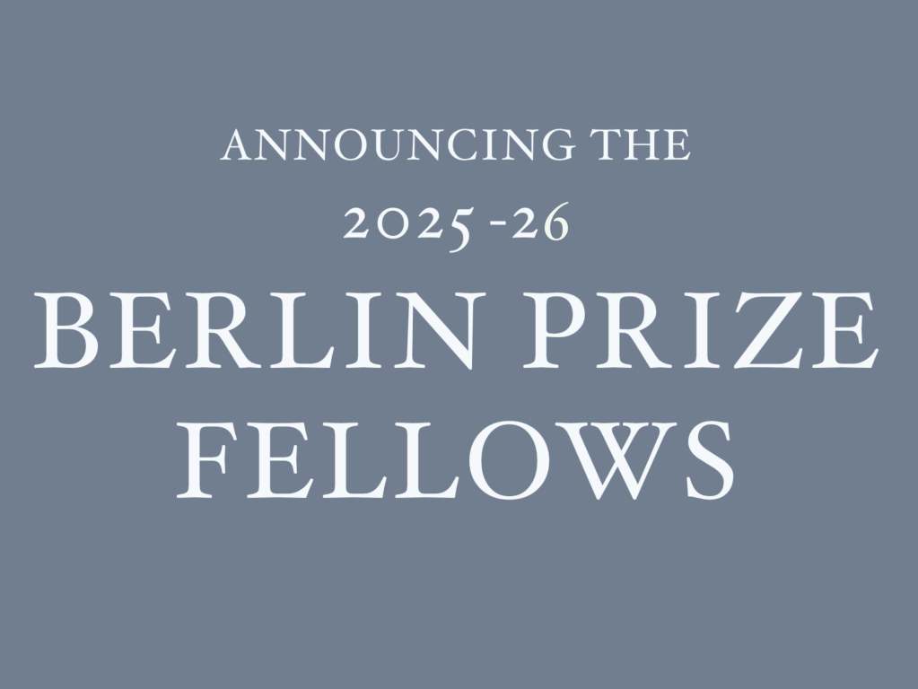 2025-2026 Berlin Prize Fellows announcement